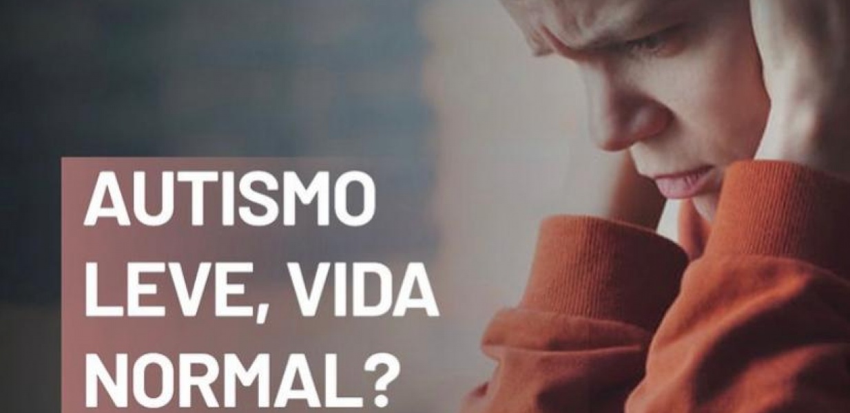 Autismo leve, vida normal?