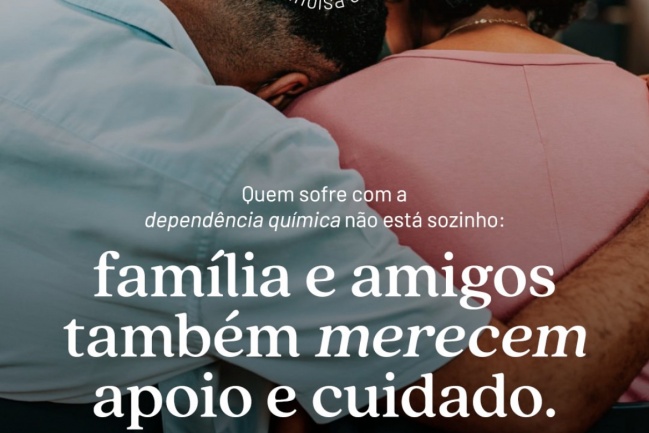 Quem sofre com a dependência química não está sozinho: família e amigos merecem apoio e cuidado.